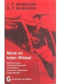 MACMAHON, PATRICK, THOMAS - BERGNER, WULF - MACMAHON, PATRICK, BRIAN - Mord im toten Winkel