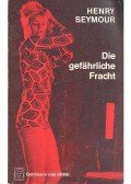 Seymour, Henry - Die gefährliche Fracht