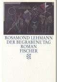 Lehmann, Rosamond - Der begrabene Tag