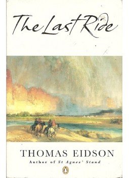 Eidson, Thomas - The Last Ride Eidson, Thomas - The Last Ride, null 1998 antikvár könyv