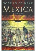 SPINRAD, NORMAN - Mexica