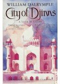 DALRYMPLE, WILLIAM - City of Djinns - A Year in Delhi
