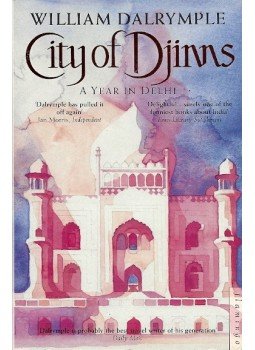 DALRYMPLE, WILLIAM - City of Djinns - A Year in Delhi, null 2010 antikvár könyv