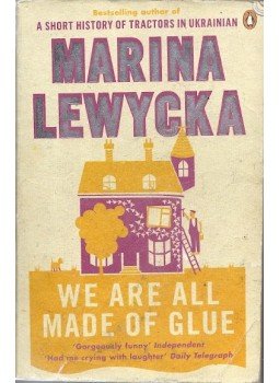 Marina Lewycka - We Are All Made of Glue Marina Lewycka - We Are All Made of Glue, null 2008 antikvár könyv