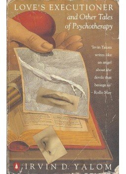 YALOM, IRVIN DAVID - Love's Executioner and Other Tales of Psychotherapy, null 1998 antikvár könyv