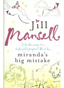 Jill Mansell - Miranda's Big Mistake Jill Mansell - Miranda's Big Mistake, null 2011 antikvár könyv