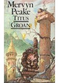 Peake Mervyn - Titus Groan