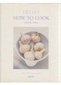 SMITH, DELIA - Delia's How To Cook: Book Two