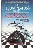 SHEA, ROBERT - WILSON, ROBERT ANTON - The illuminatus! Trilogy: The Eye in the Pyramid - The Golden Apple - Leviathan