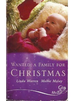 WARREN, LINDA - MOLAY, MOLLIE - Wanted: A Family for Christmas WARREN, LINDA - MOLAY, MOLLIE - Wanted: A Family for Christmas, null 2010 antikvár könyv