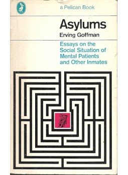 Goffman, Erving - Asylums - Essays on the Social Situation of Mental Patients and Other Inmates, null 1973 antikvár könyv