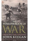 John Keegan - The Penguin Book of War