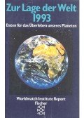 Brown, Lester R. - Zur Lage der Welt 1993