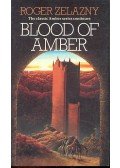 Zelazny, Roger - Blood of Amber