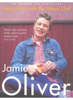 Jamie Oliver - Happy Days with the Naked Chef Jamie Oliver - Happy Days with the Naked Chef, London 2003 antikvár könyv