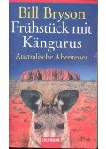Bill Bryson - Frühstück mit Kängurus
