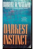 WALKER, ROBERT W. - Darkest Instinct