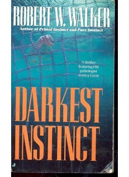 WALKER, ROBERT W. - Darkest Instinct WALKER, ROBERT W. - Darkest Instinct, null 1996 antikvár könyv