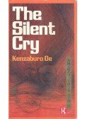 OE, KENZABURO - The Silent Cry