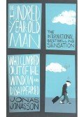 Jonas Jonasson - The Hundred Year Old Man Who Climbed Out of the Window and Disappeared