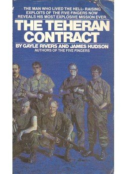 RIVERS, GAYLE - HUDSON, JAMES - The Teheran Contract RIVERS, GAYLE - HUDSON, JAMES - The Teheran Contract, null 1982 antikvár könyv