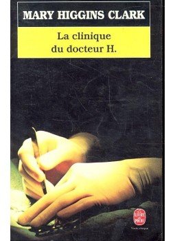 Mary Higgins Clark - La Clinique du docteur H., null 1981 antikvár könyv