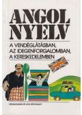 Dr. Gyöngyössy Istvánné - Angol nyelv a vendéglátásban az idegenforgalomban, a kereskedelemben