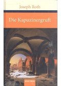 Joseph Roth - Die Kapuzinergruft