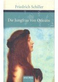 Schiller, Friedrich - Die Jungfrau von Orleans