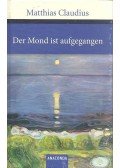Claudius, Matthias - Der Mond ist aufgegangen