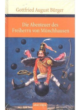 Bürger, Gottfried August - Die Abenteuer des Freiherrn von Münchhausen Bürger, Gottfried August - Die Abenteuer des Freiherrn von Münchhausen, null 2007 antikvár könyv