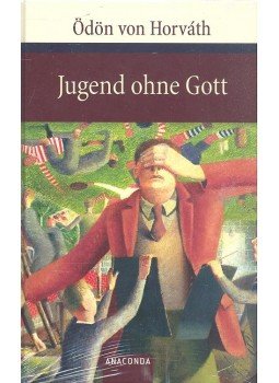 Ödön von Horváth - Jugend ohne Gott Ödön von Horváth - Jugend ohne Gott, null 2007 antikvár könyv