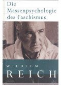 REICH, WILHELM - Die Massenpsychologie des Faschismus