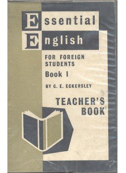 ECKERSLEY, C.E. - Essential English for Foreign Students Book I-II, Teacher's Book, null 1957 antikvár könyv