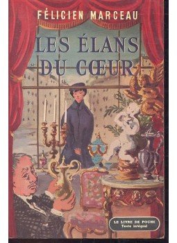 MARCEU, FÉLICIEN - Les élans du cœur, null 1955 antikvár könyv