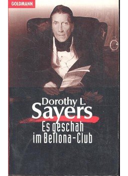 L. Sayers, Dorothy - Es geschah im Bellona-Club L. Sayers, Dorothy - Es geschah im Bellona-Club, null 1991 antikvár könyv