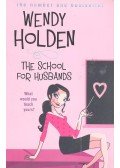 Wendy Holden - The School for Husbands
