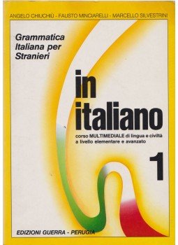 Chiuchiú, Angelo, Minciarelli, Fausto, Silvestrini, Marcello - In Italiano 1. Chiuchiú, Angelo, Minciarelli, Fausto, Silvestrini, Marcello - In Italiano 1., Perugia 0 antikvár könyv