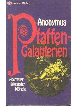 Anonymus - Pfaffengalanterien Anonymus - Pfaffengalanterien, null 1974 antikvár könyv