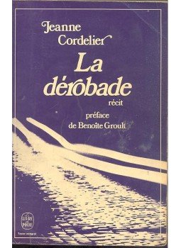 CORDELIER, JEANNE - La dérobade CORDELIER, JEANNE - La dérobade, null 1976 antikvár könyv