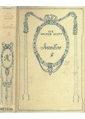 Scott, Sir Walter - Ivanhoe