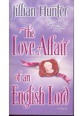 HUNTER, JILLIAN - The Love Affair of an English Lord