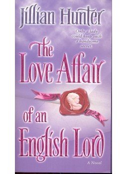 HUNTER, JILLIAN - The Love Affair of an English Lord, null 2005 antikvár könyv