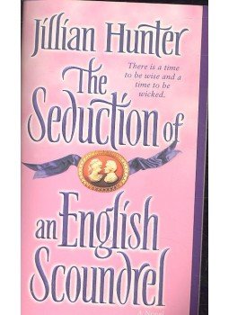 HUNTER, JILLIAN - The Seduction of an English Scoundrel HUNTER, JILLIAN - The Seduction of an English Scoundrel, null 2005 antikvár könyv