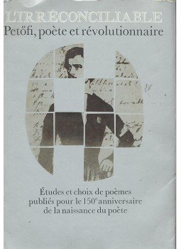 Lukácsy Sándor - Petőfi, poète et révolutionnaire Lukácsy Sándor - Petőfi, poète et révolutionnaire, null 1973 antikvár könyv