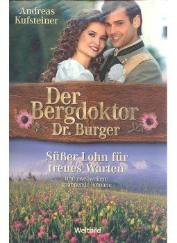 Kufsteiner, Andreas - Der Bergdoktor Dr. Burger Kufsteiner, Andreas - Der Bergdoktor Dr. Burger, null 1999 antikvár könyv