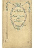 Bordeaux, Henry - La Croisée des Chemins