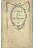 DE SÉGUR, MARQUIS - Julie de Lespinasse