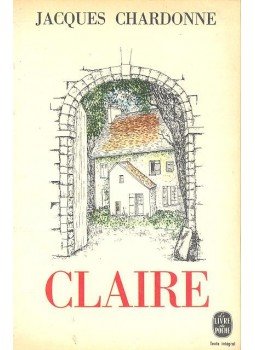 CHARDONNE, JACQUES - Claire CHARDONNE, JACQUES - Claire, Paris 1966 antikvár könyv