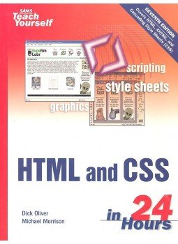 OLIVE, DICK - MORRISON, MICHAEL - HTML and CSS in 24 Hours, null 2005 antikvár könyv